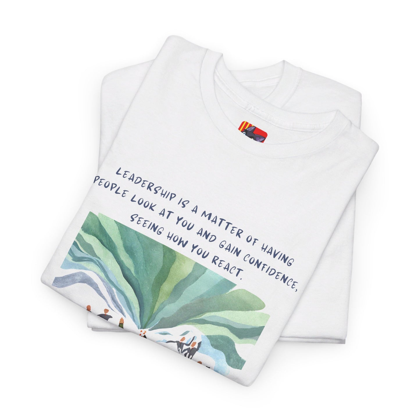 Lead by Example, Inspire ConfidenceLeadership T-shirt