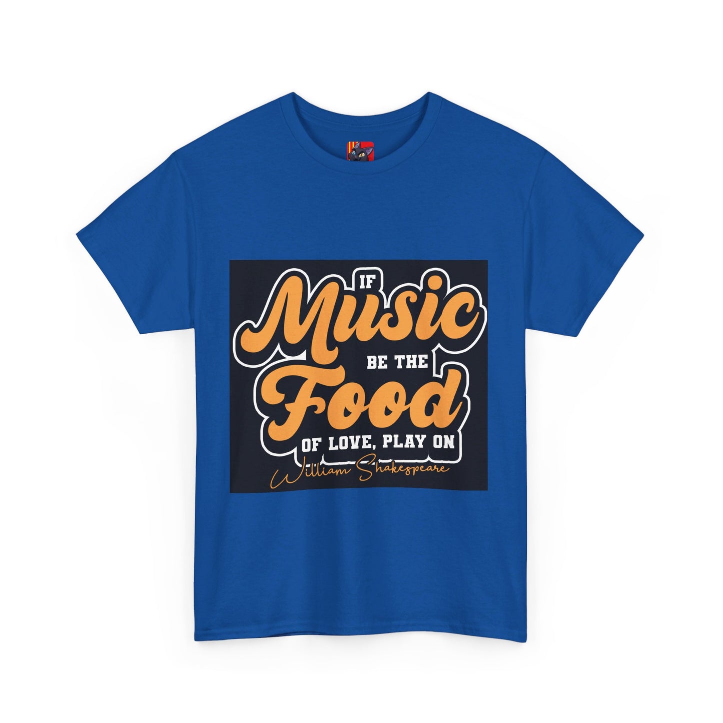 The Free Spirit T-Shirt: If music be the food of love, play on William Shakespeare