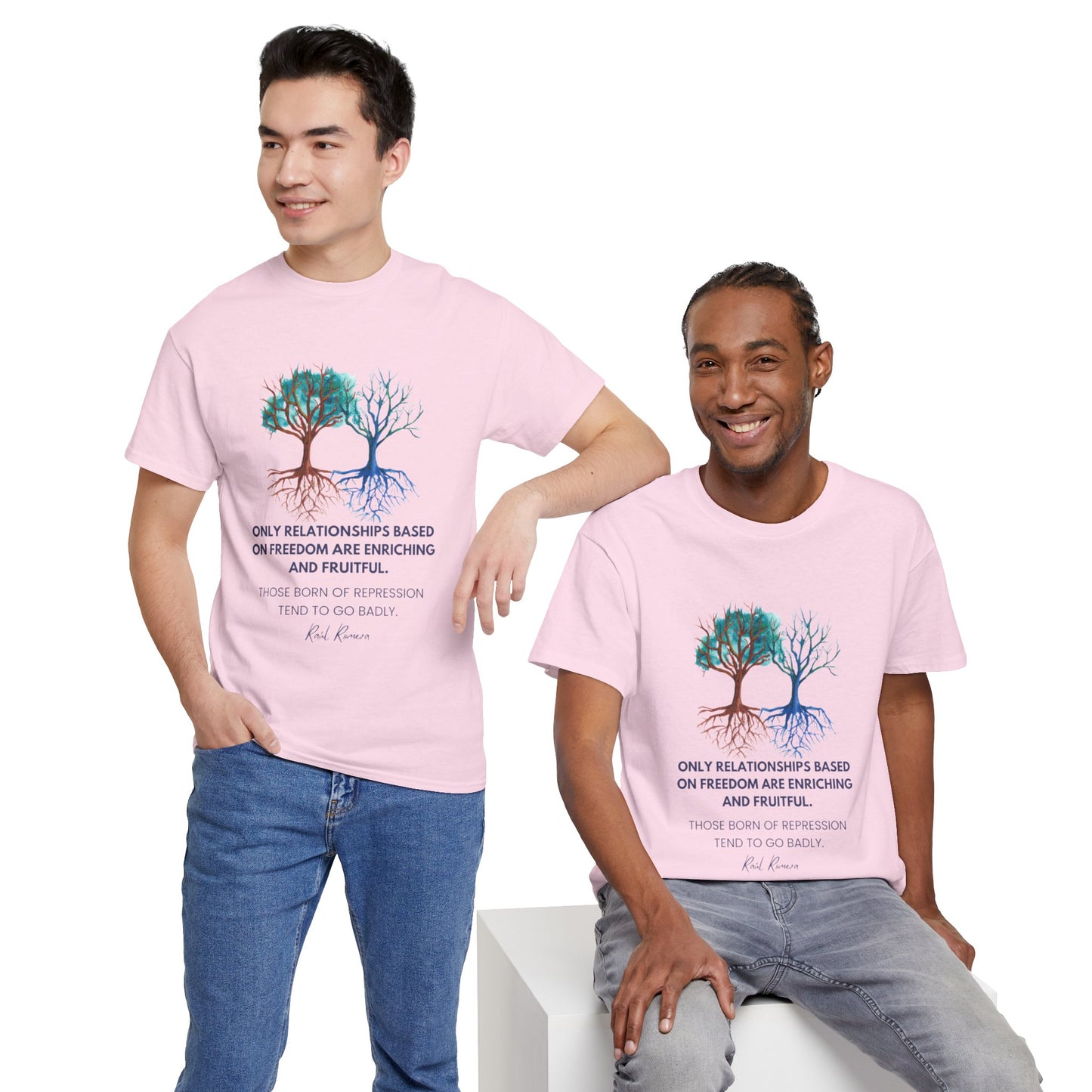 The Free Spirit T-Shirt: Authentic Connections"Freedom... enriching and fruitful"  Raul Romeva